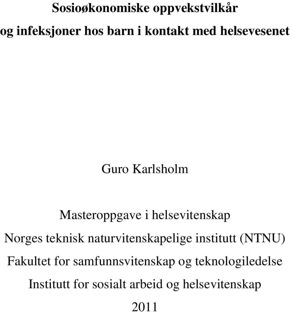 teknisk naturvitenskapelige institutt (NTNU) Fakultet for