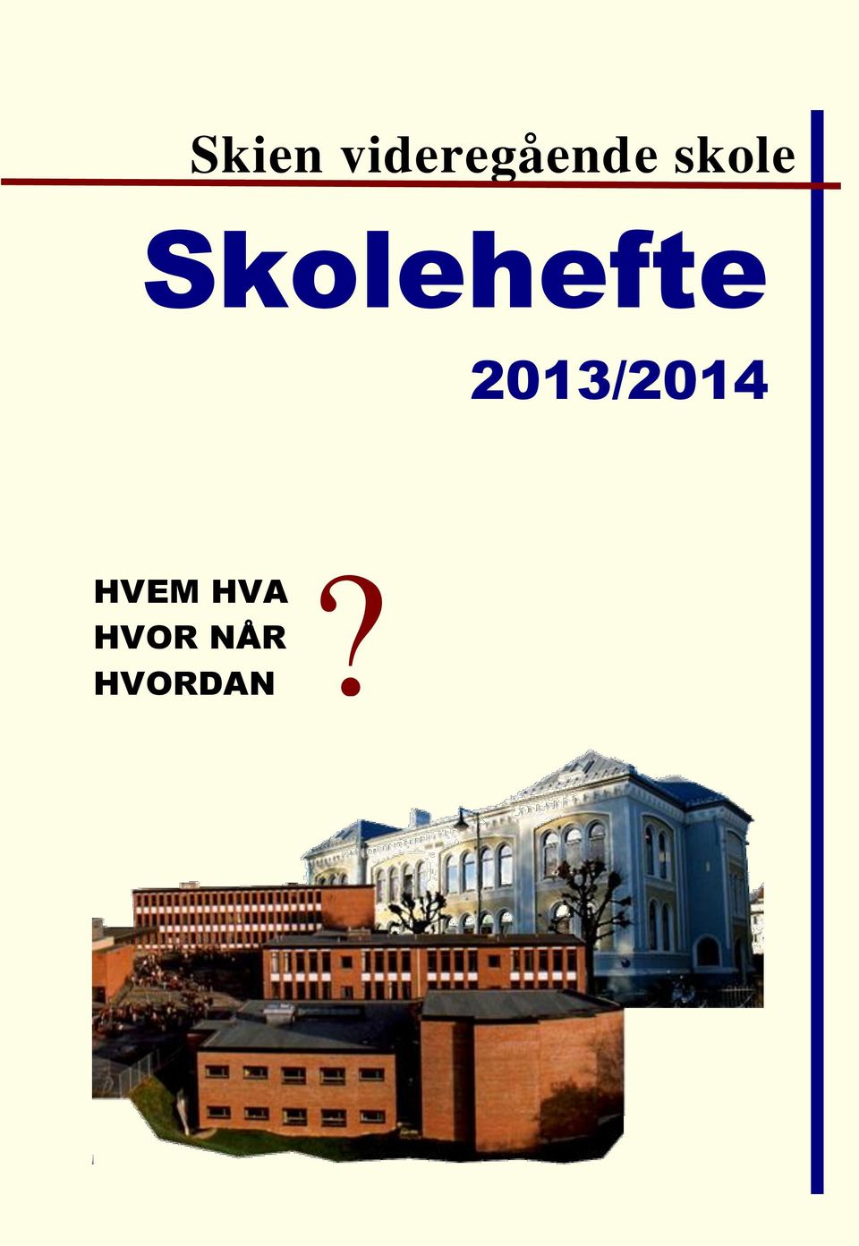 2013/2014 HVEM HVA