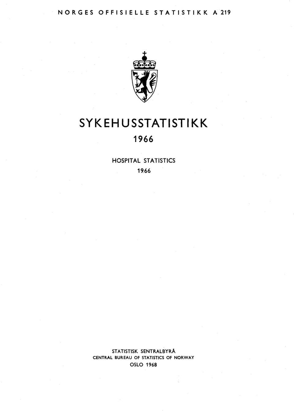 STATISTICS 1966 STATISTISK SENTRALBYRÅ