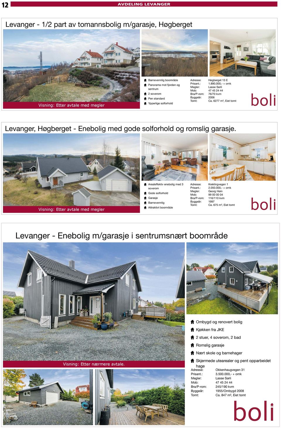 6277 m², Eiet tomt Levanger, Høgberget - Enebolig med gode solforhold og romslig garasje.