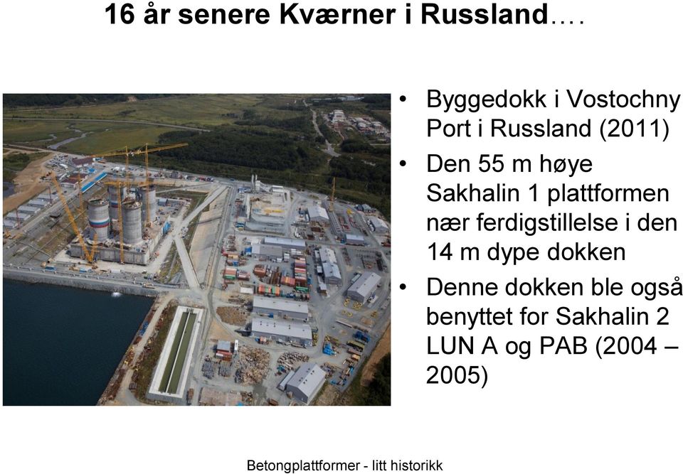 høye Sakhalin 1 plattformen nær ferdigstillelse i den 14