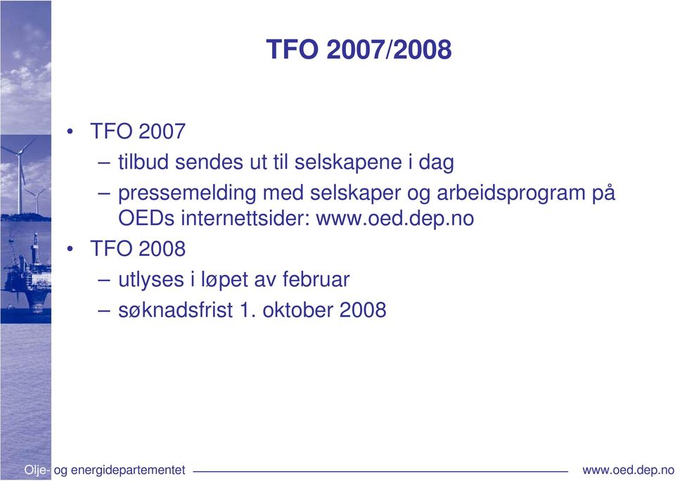 arbeidsprogram på OEDs internettsider: TFO 2008