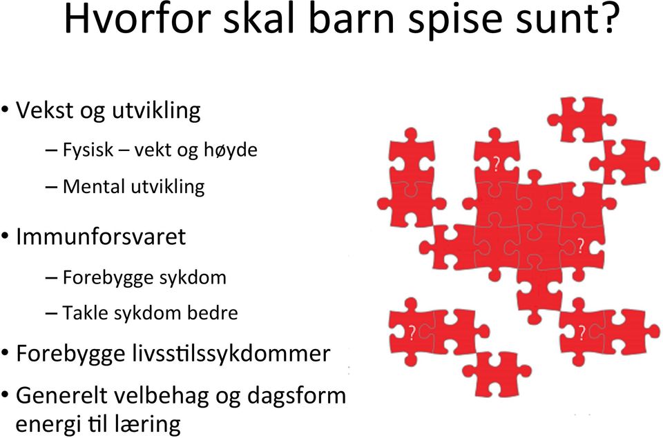 utvikling Immunforsvaret Forebygge sykdom Takle