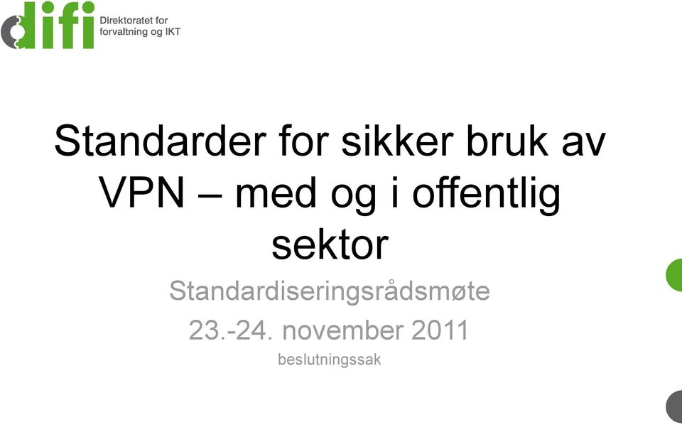 Standardiseringsrådsmøte 23.