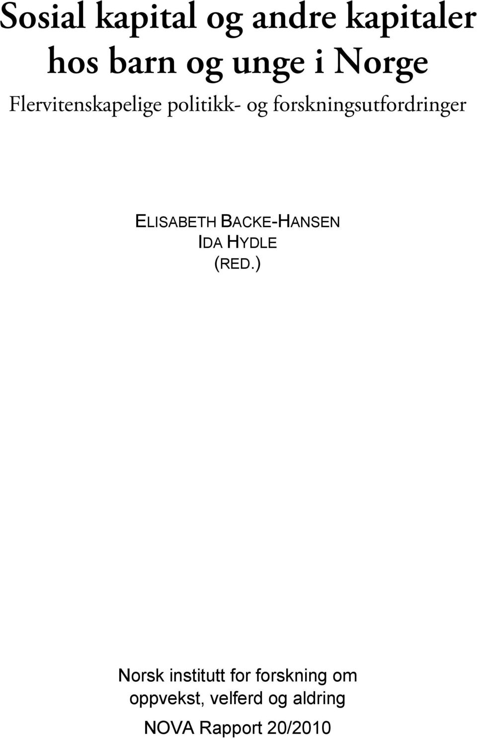 ELISABETH BACKE-HANSEN IDA HYDLE (RED.