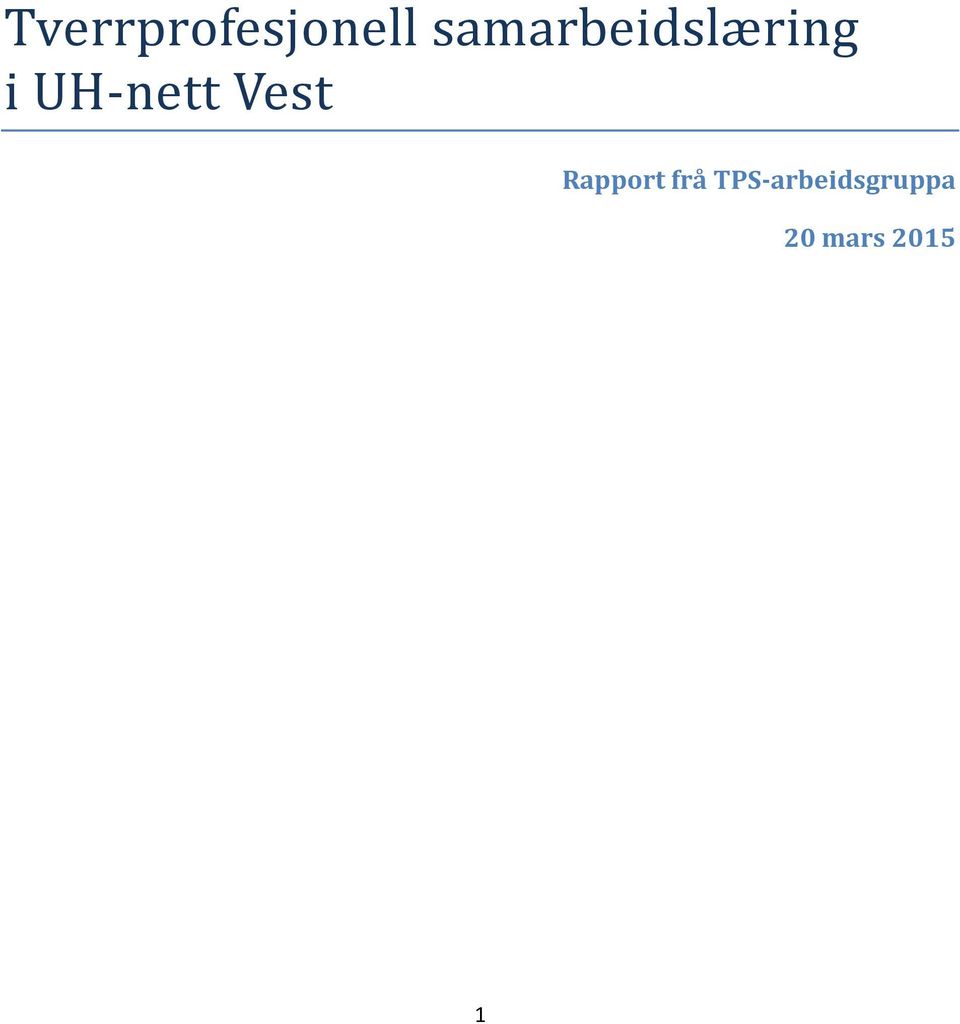 UH-nett Vest Rapport