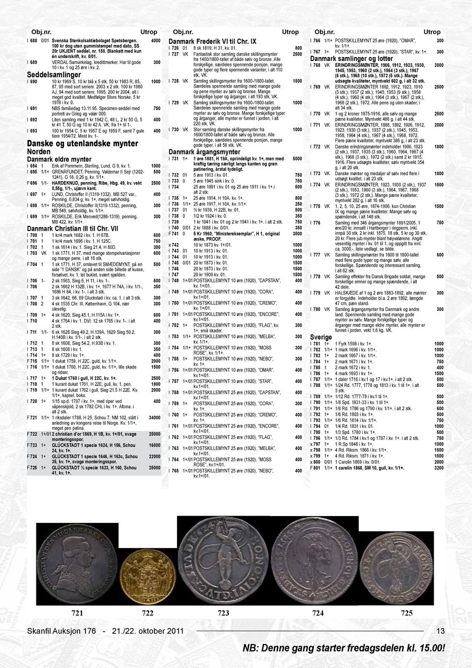 Blankett med kun I 727 VK Fantastisk stor samling danske skillingsmynter 2 I 767 1+ POSTSKILLEMYNT 25 øre (1920), STAR, kv. 1+. én underskrift, kv. 0/01. fra 1/1-tallet af både sølv og bronze.