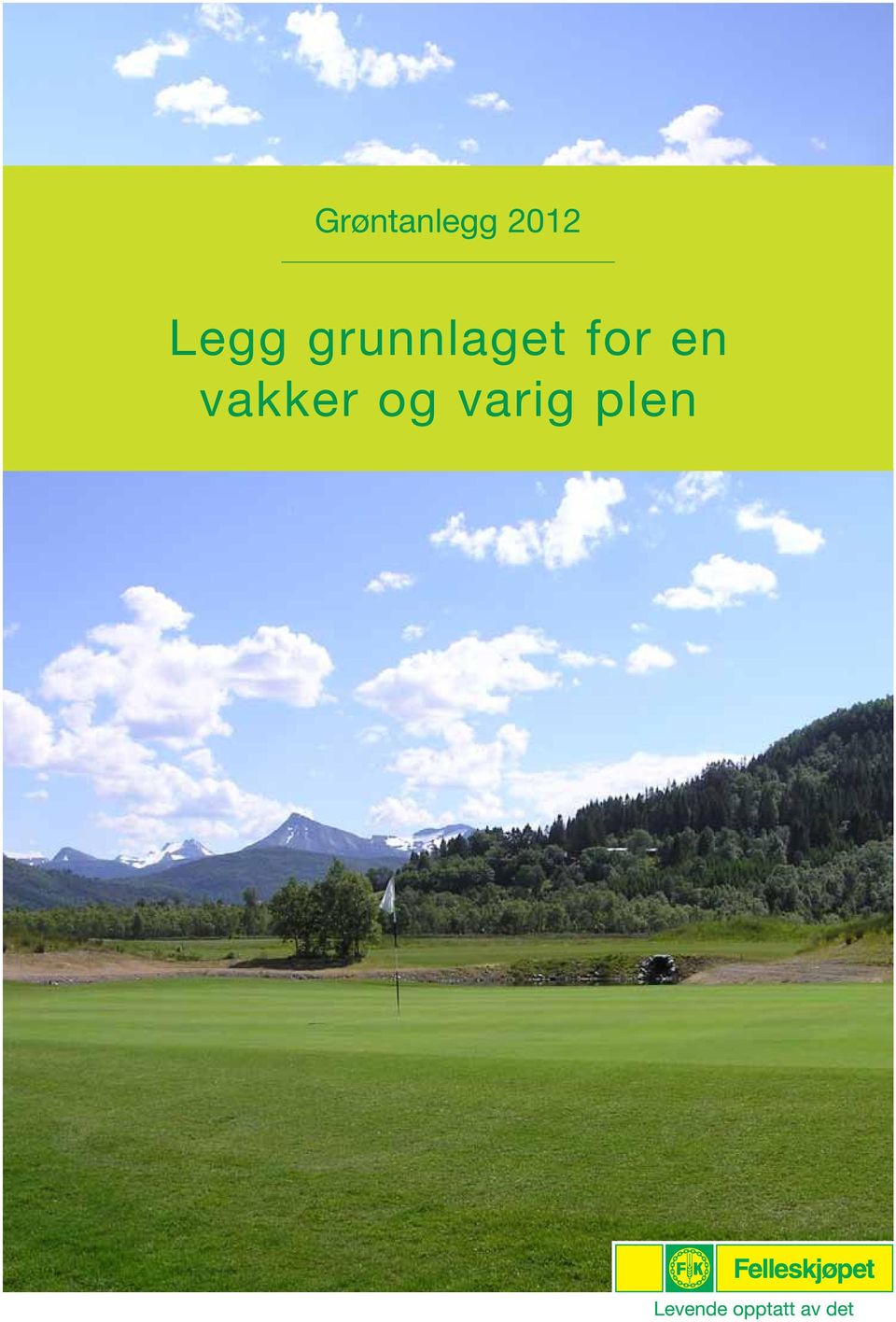 grunnlaget for