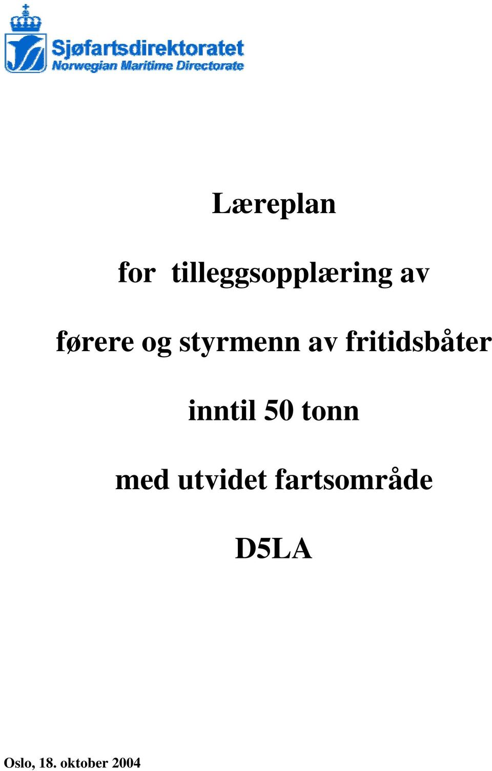 fritidsbåter inntil 50 tonn med