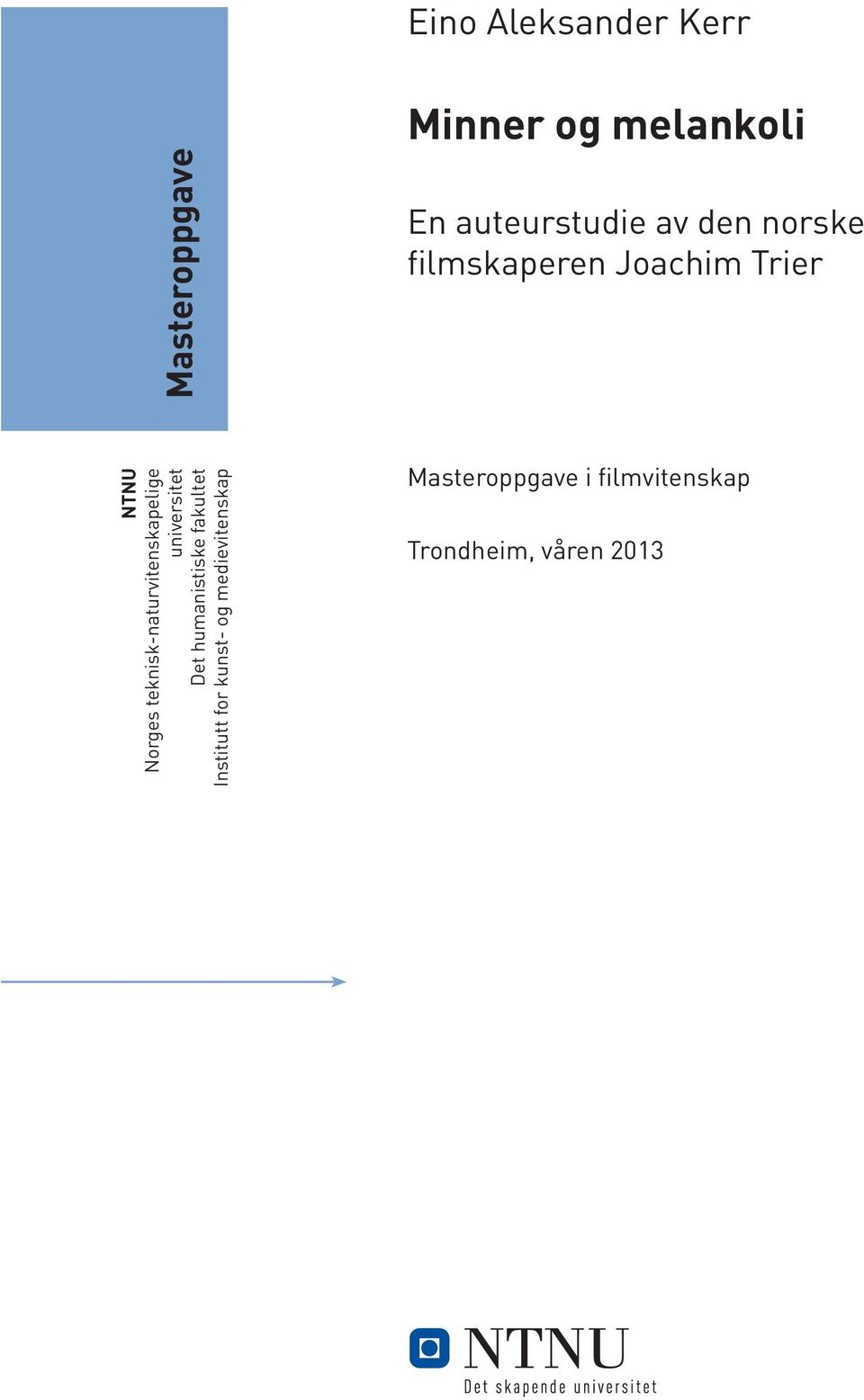 teknisk-naturvitenskapelige universitet Det humanistiske fakultet