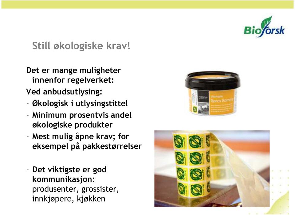 Økologisk i utlysingstittel - Minimum prosentvis andel økologiske produkter