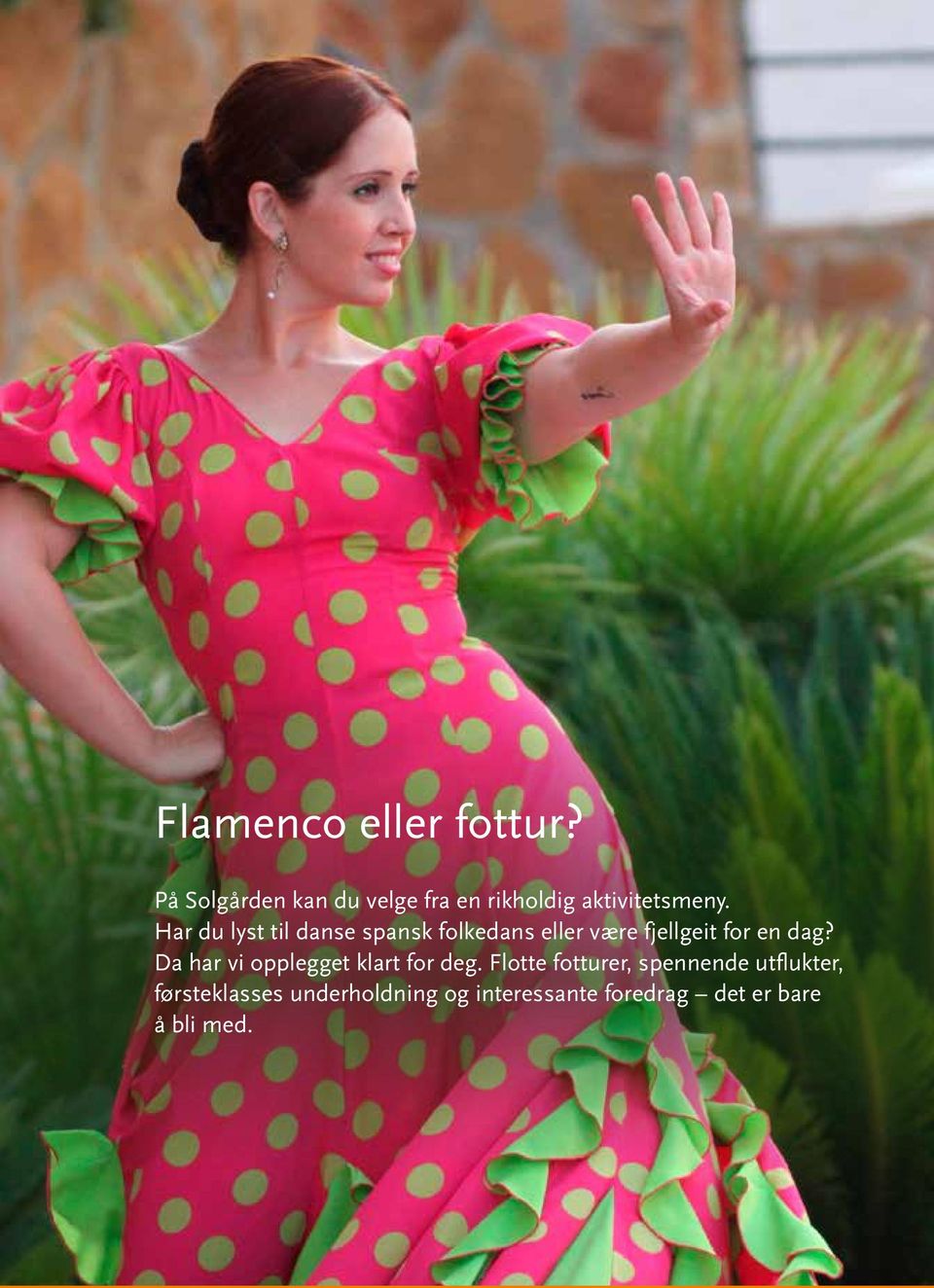 Har du lyst til danse spansk folkedans eller være fjellgeit for en dag?