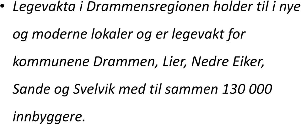 kommunene Drammen, Lier, Nedre Eiker, Sande