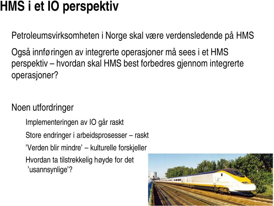 integrerte operasjoner?