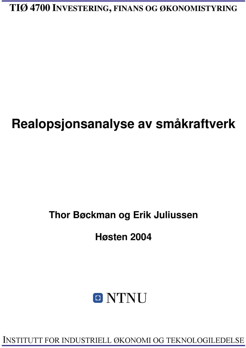 småkraftverk Thor Bøckman og Erik