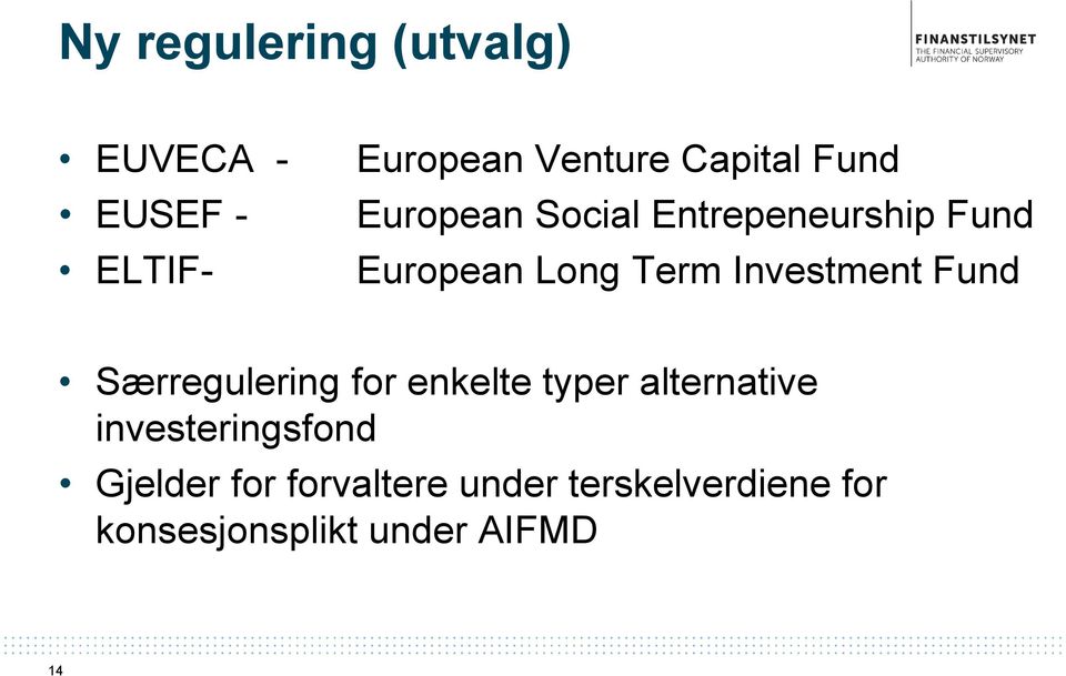 Fund Særregulering for enkelte typer alternative investeringsfond