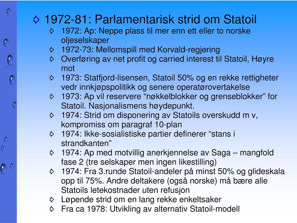 Statoil. Nasjonalismens høydepunkt.