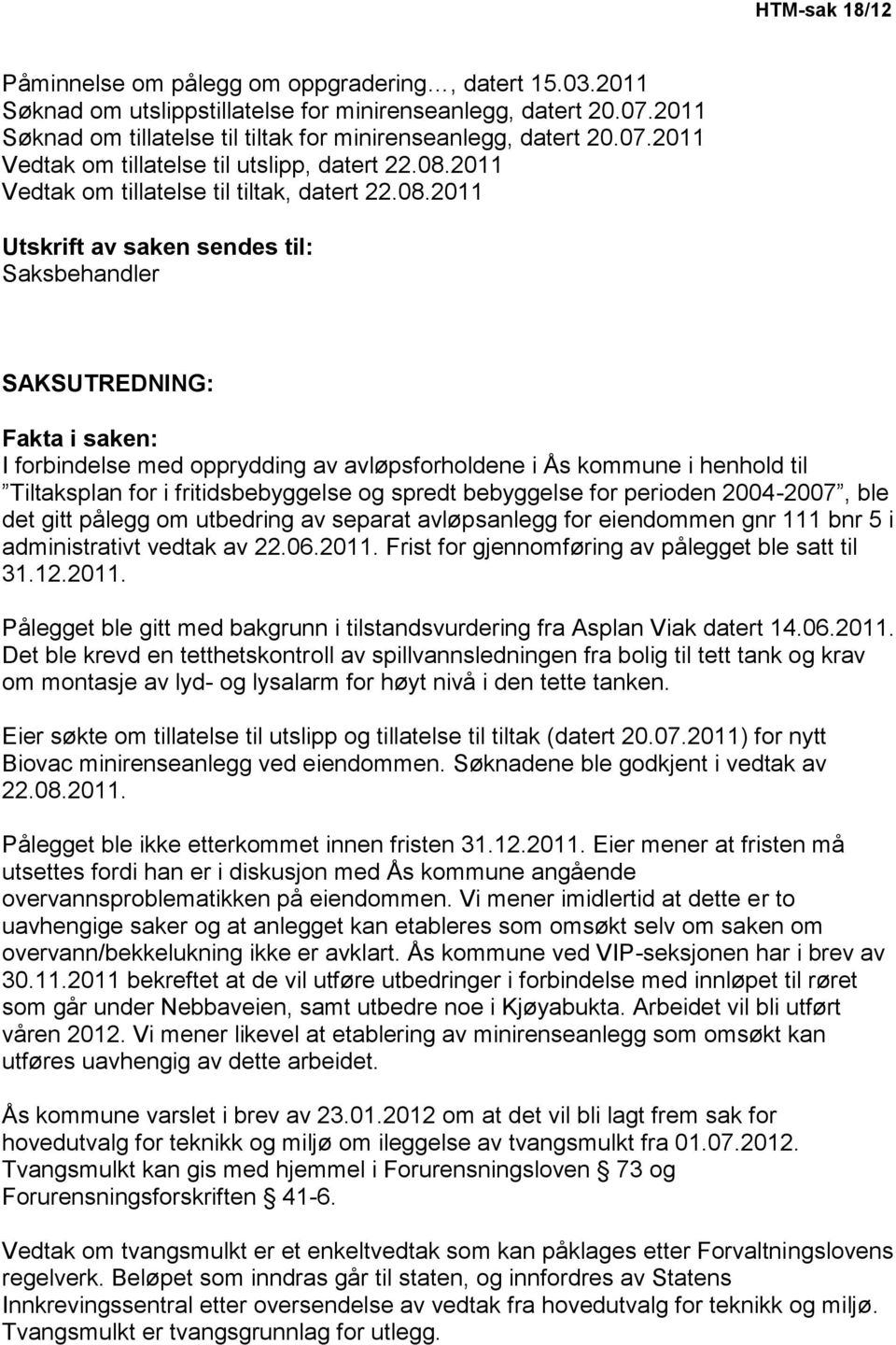 2011 Vedtak om tillatelse til tiltak, datert 22.08.