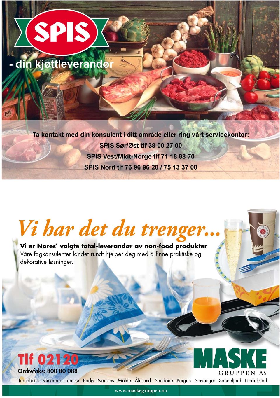 .. Vi er Nores valgte total-leverandør av non-food produkter Våre fagkonsulenter landet rundt hjelper deg med å finne praktiske og