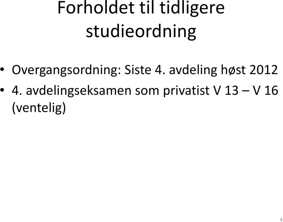 Siste 4. avdeling høst 2012 4.