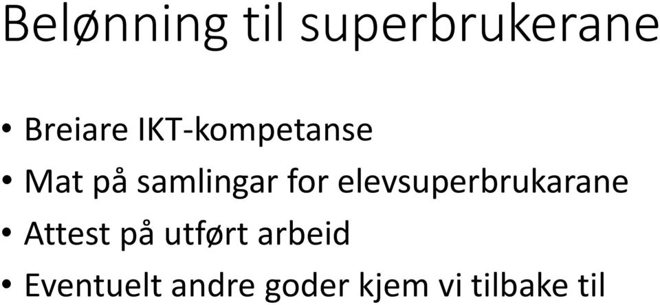 elevsuperbrukarane Attest på utført