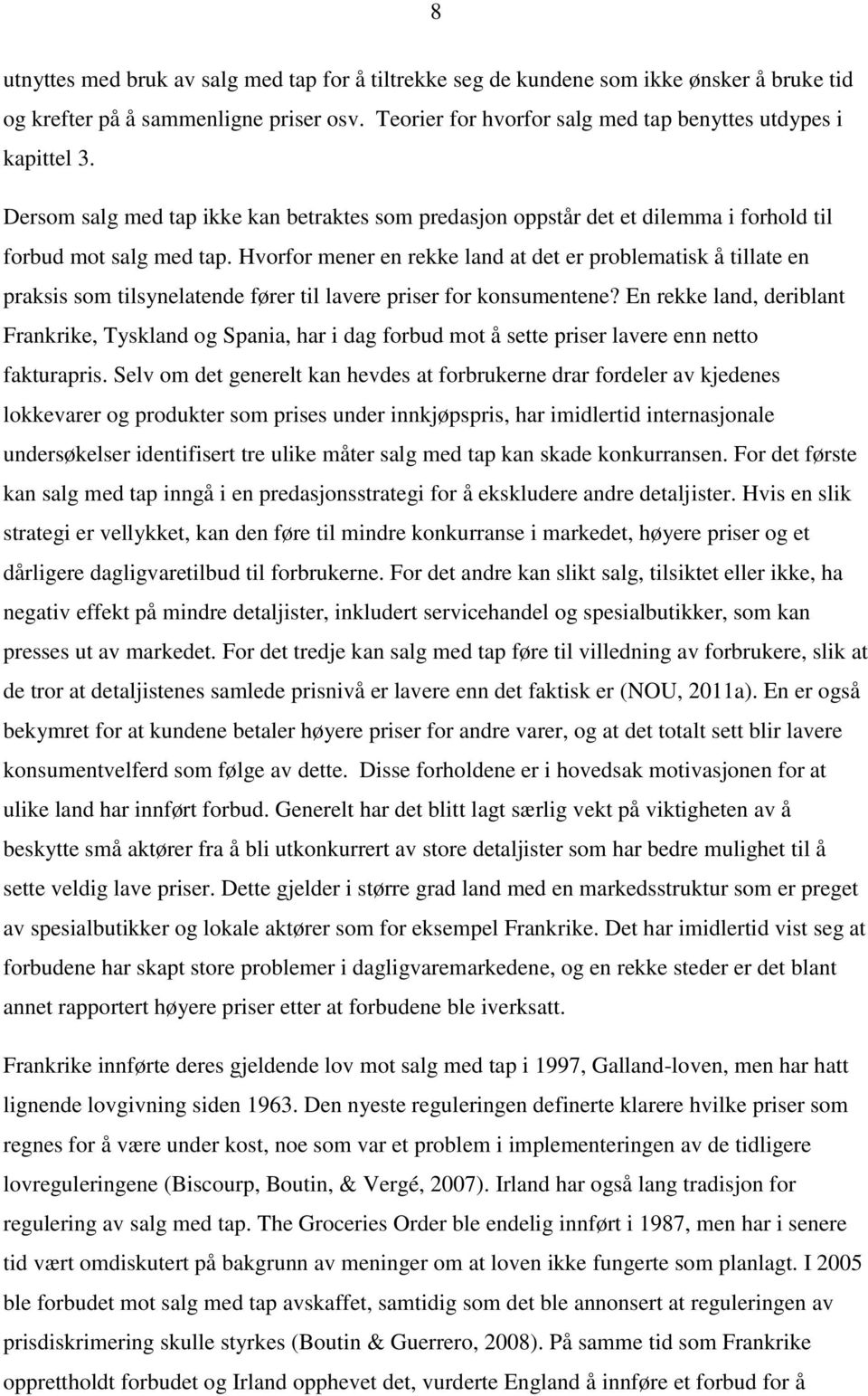 Hvorfor mener en rekke land at det er problematisk å tillate en praksis som tilsynelatende fører til lavere priser for konsumentene?