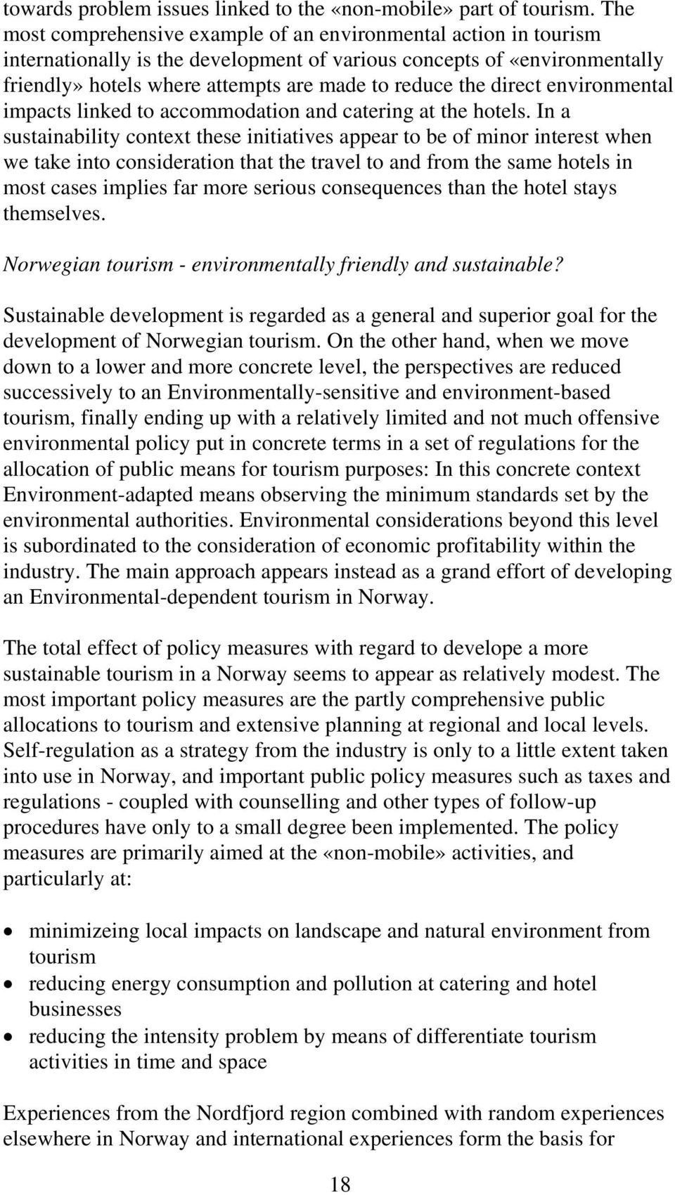 direct environmental impacts linked to accommodation and catering at the hotels.