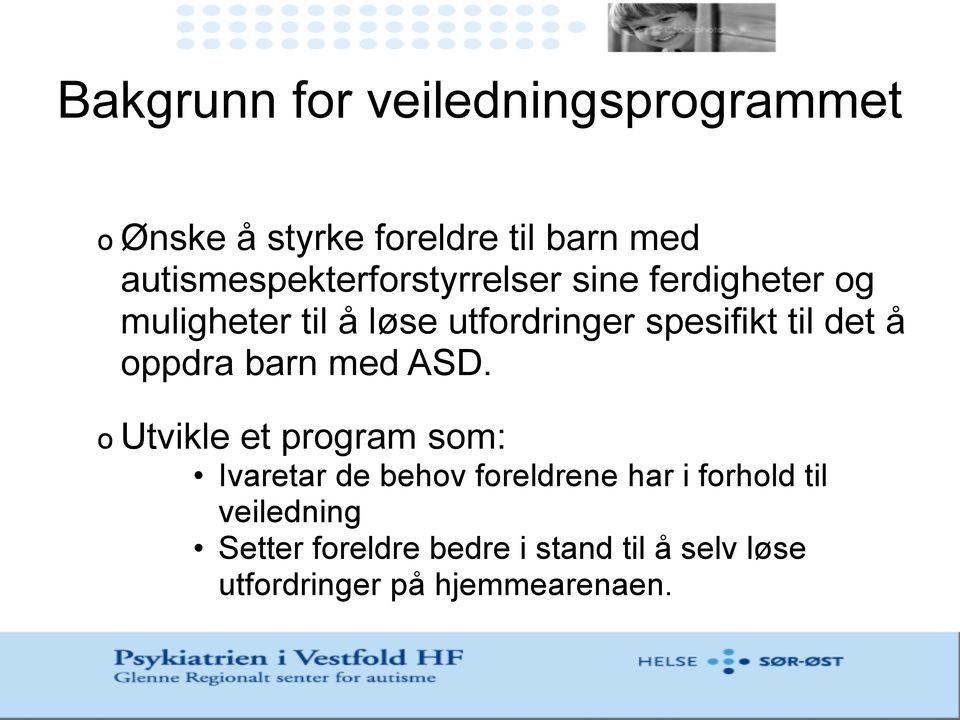 spesifikt til det å oppdra barn med ASD.