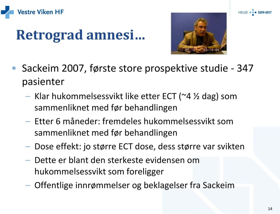 sammenliknet med før behandlingen Dose effekt: jo større ECT dose, dess større var svikten Dette er blant