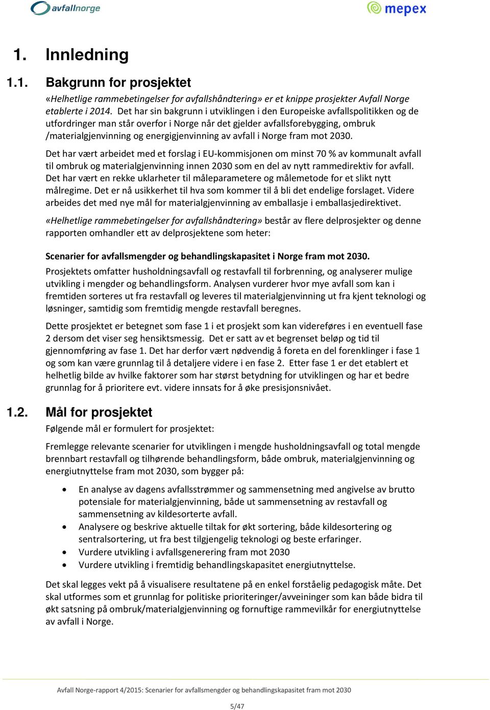 av avfall i Norge fram mot 2030.