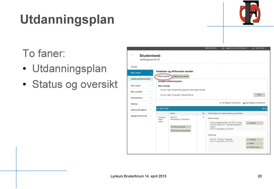 Status og oversikt