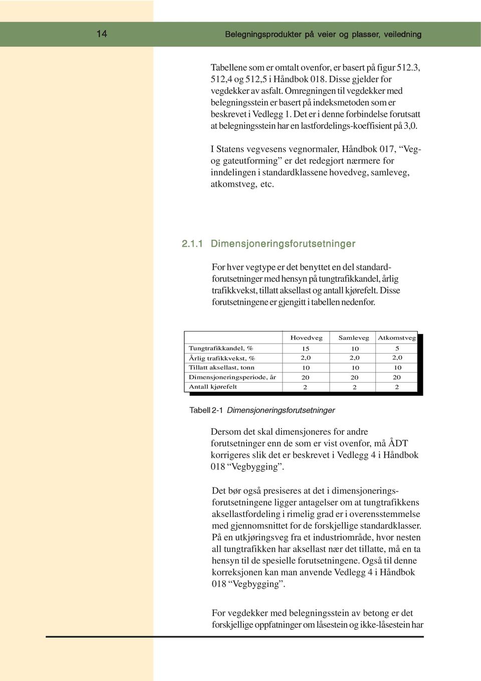 I Statens vegvesens vegnormaler, Håndbok 017