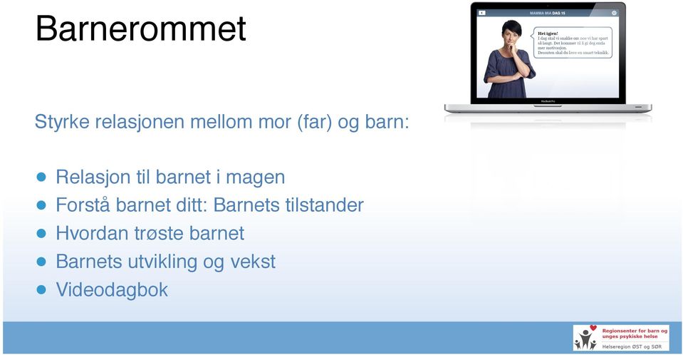 barnet ditt: Barnets tilstander" " Hvordan trøste