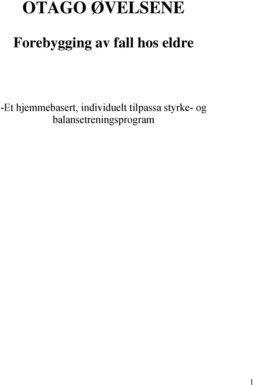 hjemmebasert, individuelt