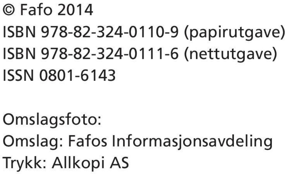 (nettutgave) ISSN 0801-6143 Omslagsfoto: