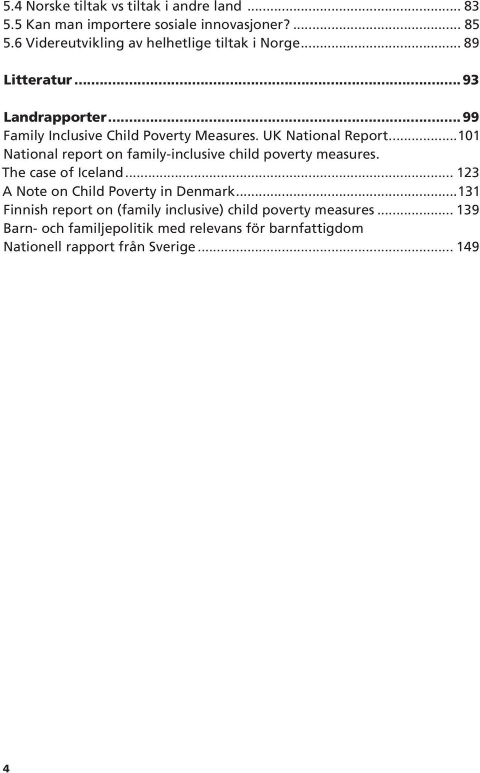 UK National Report...101 National report on family-inclusive child poverty measures. The case of Iceland.