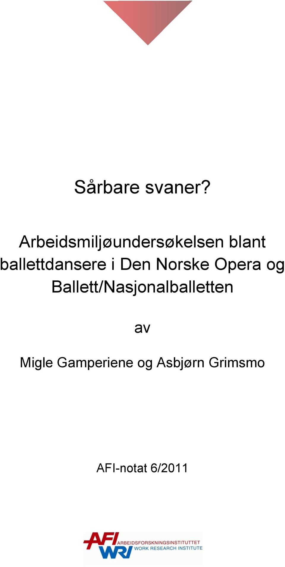 ballettdansere i Den Norske Opera og