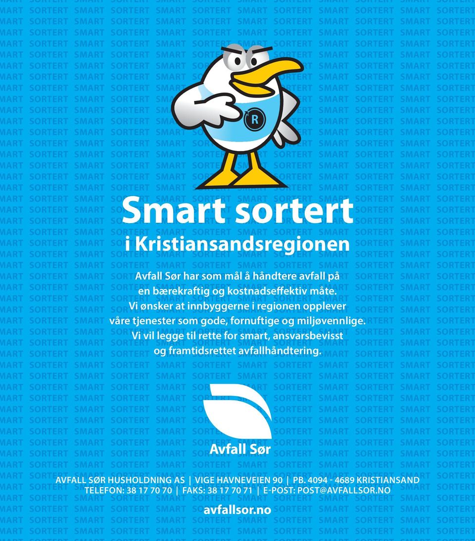 SMART SORTERT SMART SORTERT ART SORTERT SMART SORTERT Vi ønsker SMART at innbyggerne SORTERT SMART i regionen SORTERT opplever SMART SORTERT SMART SORTERT ART SORTERT SMART våre SORTERT tjenester