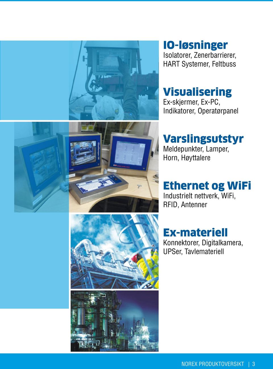 Lamper, Horn, Høyttalere Ethernet og WiFi Industrielt nettverk, WiFi, RFID,
