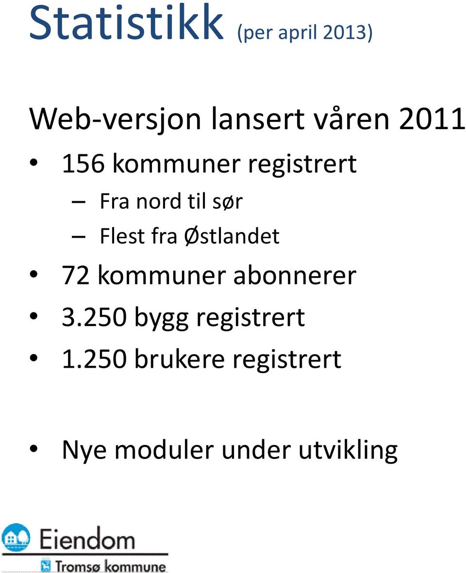 fra Østlandet 72 kommuner abonnerer 3.