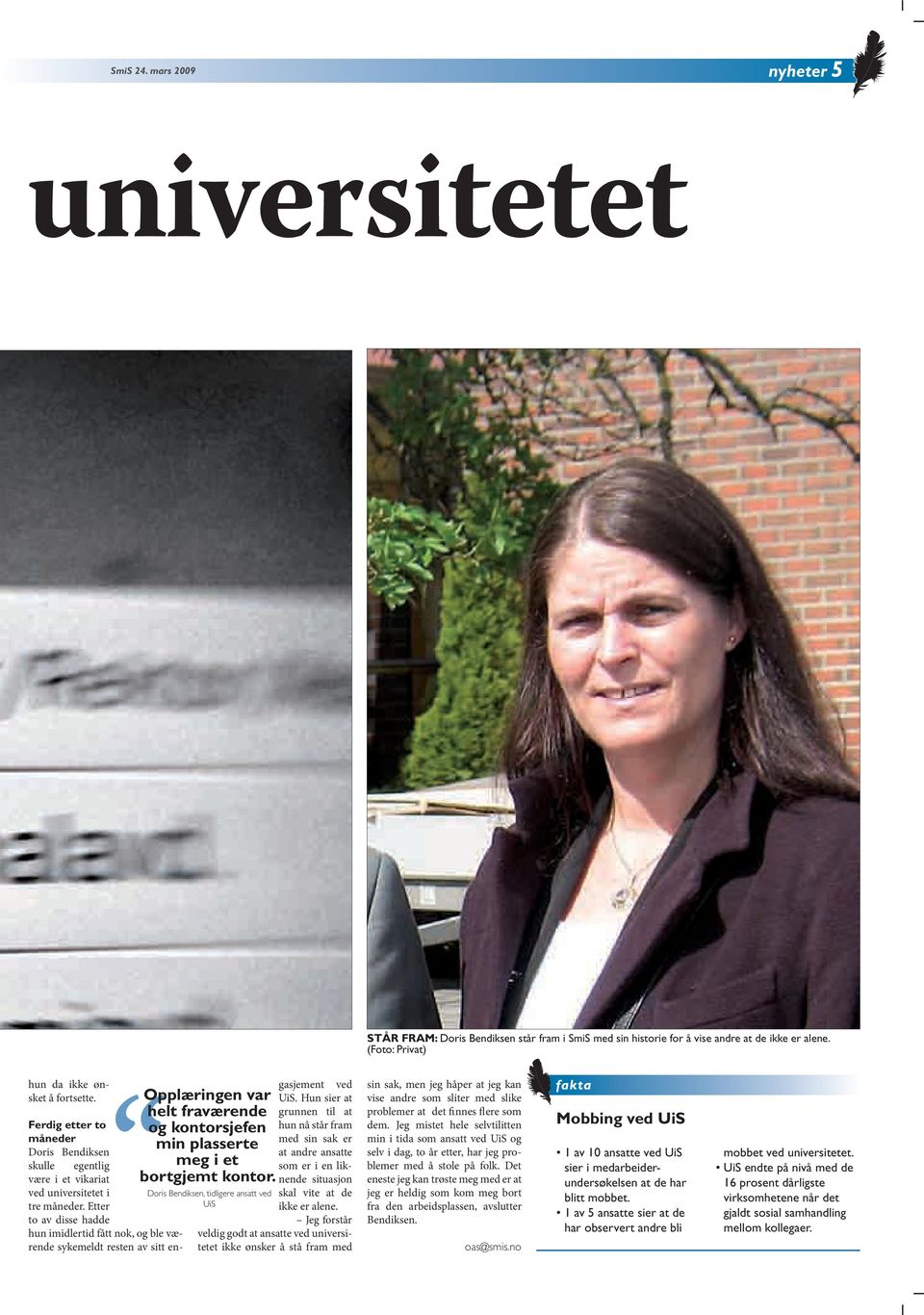 Doris Bendiksen, tidligere ansatt ved UiS skulle egentlig være i et vikariat ved universitetet i tre måneder.