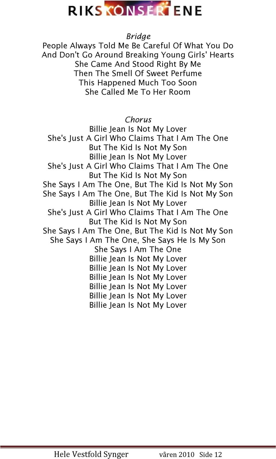 One But The Kid Is Not My Son She Says I Am The One, But The Kid Is Not My Son She Says I Am The One, But The Kid Is Not My Son She's Just A Girl Who Claims That I Am The One