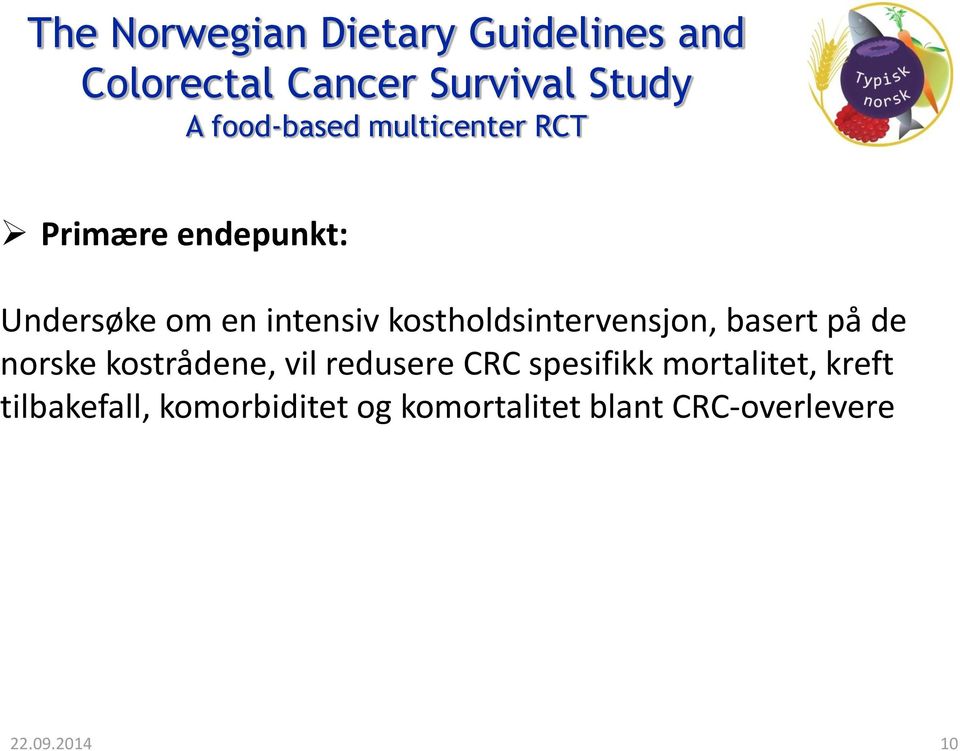 kostholdsintervensjon, basert på de norske kostrådene, vil redusere CRC