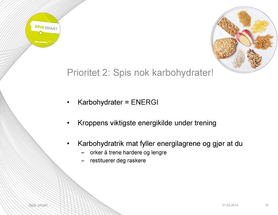 under trening Karbohydratrik mat fyller energilagrene og