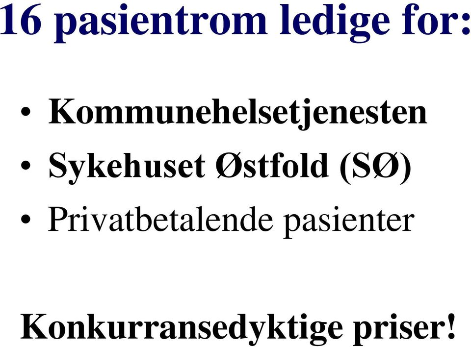 Østfold (SØ) Privatbetalende