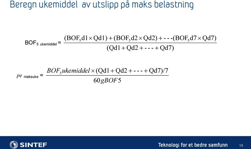 -(BOF5 d7 Qd7) (Qd1+ Qd2 + - - - + Qd7) pe maksuke