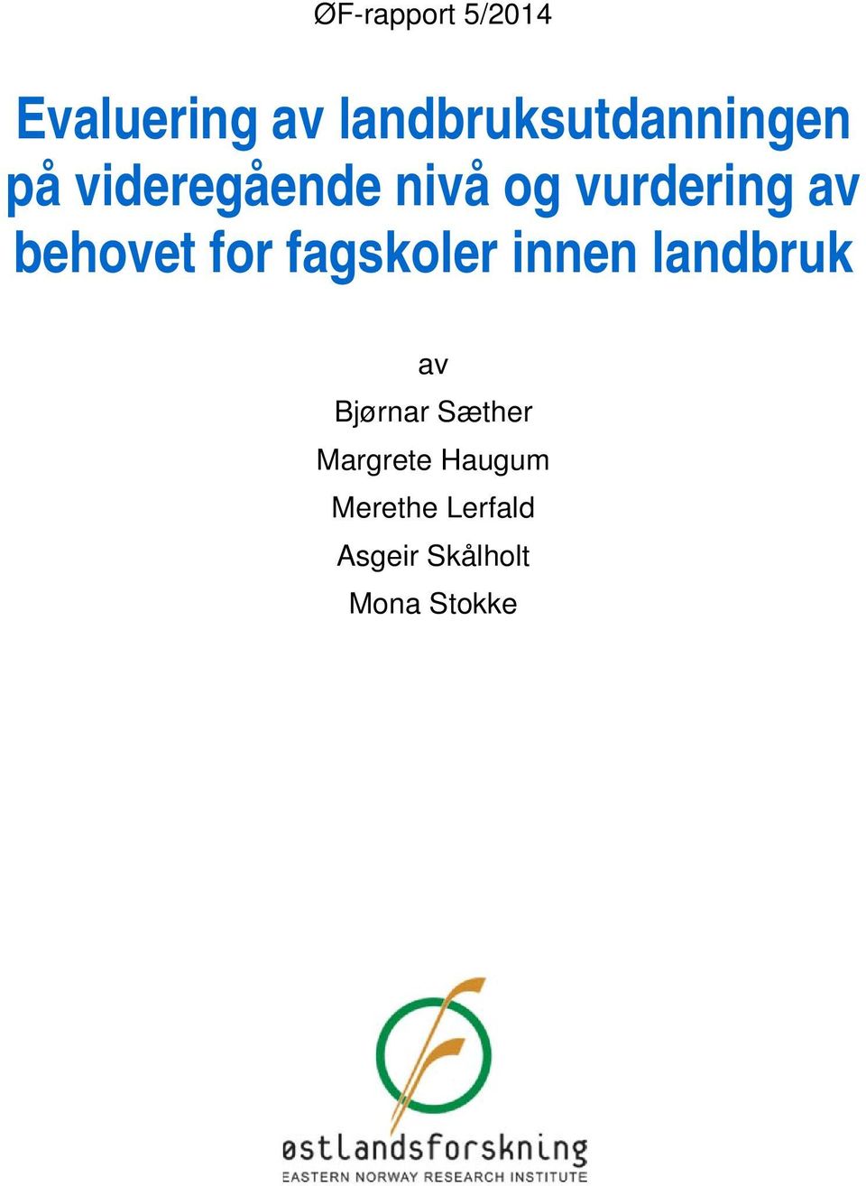 Bjørnar Sæther Margrete Haugum