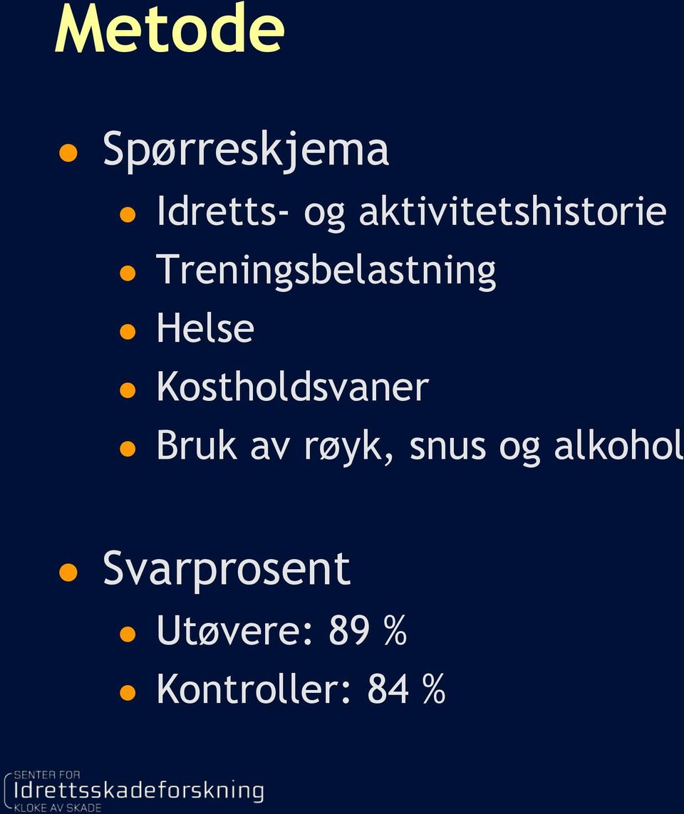 Helse Kostholdsvaner Bruk av røyk, snus