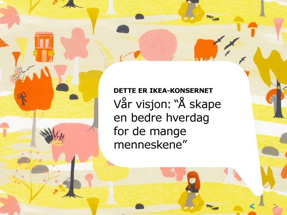 visjon: Å skape en