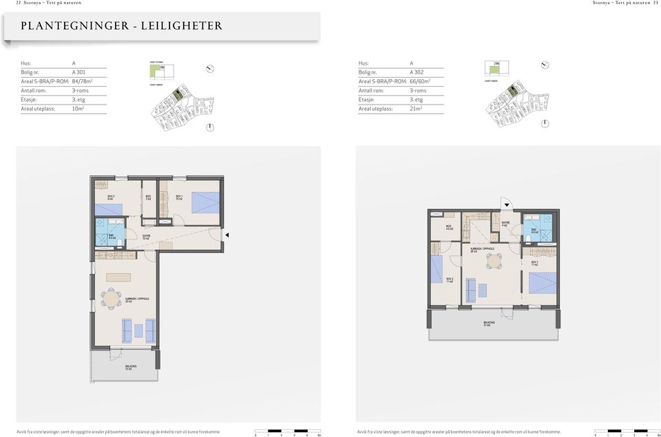 etg Areal uteplass: 10m 2 A Bolig nr.